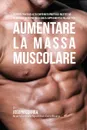 70 Pasti Paleo Ad Alto Contenuto Proteico. Ricette Ad Alto Contenuto Proteico Senza Supplementi O Pillole Per Aumentare La Massa Muscolare - Joseph Correa