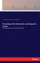 Proceedings of the Numismatic and Antiquarian Society. Of Philadelphia for the Years 1892-1898 - Numismatic a. Antiqu. Soc. of Philad.