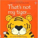 Thats not my tiger... - Fiona Watt