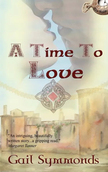 Обложка книги A Time to Love, Gail Symmonds