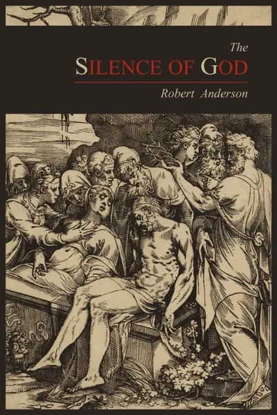 Обложка книги The Silence of God, Robert Anderson