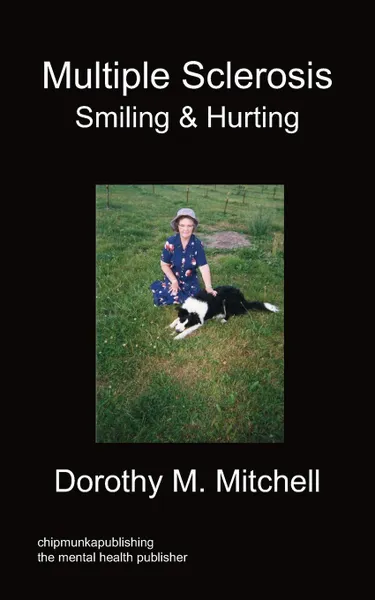 Обложка книги Multiple Sclerosis - Smiling & Hurting, Dorothy M. Mitchell