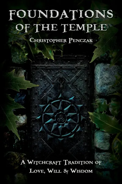 Обложка книги Foundations of the Temple, Christopher Penczak