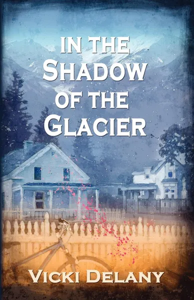 Обложка книги In the Shadow of the Glacier, Vicki Delany