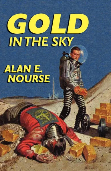 Обложка книги Gold in the Sky, Alan E. Nourse