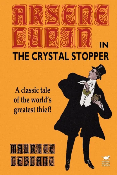 Обложка книги Arsene Lupin in The Crystal Stopper, Maurice LeBlanc