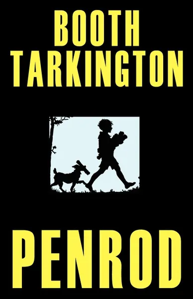Обложка книги Penrod (Gordon Grant Illustrated Edition), Booth Tarkington