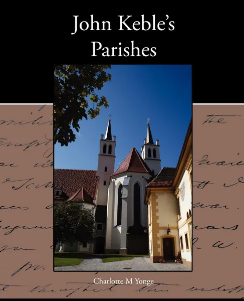 Обложка книги John Keble s Parishes, Charlotte M. Yonge