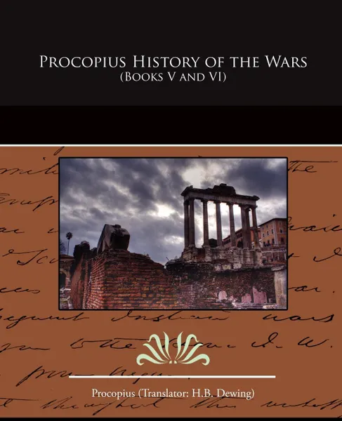 Обложка книги Procopius History of the Wars (Books V and VI), Procopius