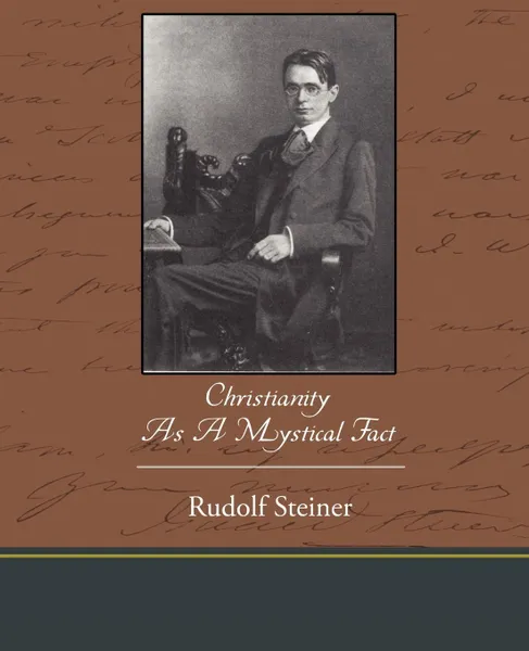 Обложка книги Christianity As A Mystical Fact, Rudolf Steiner