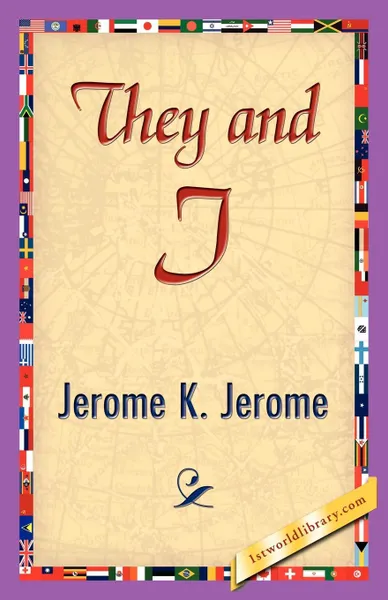 Обложка книги They and I, Jerome Jerome K, Jerome K. Jerome