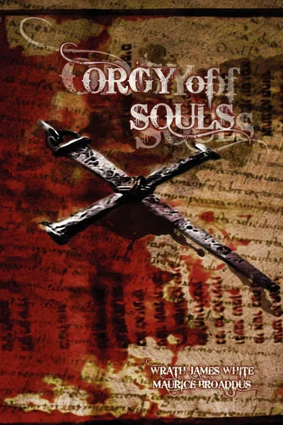 Обложка книги Orgy of Souls, Wrath James White, Maurice Broaddus