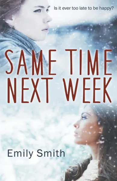 Обложка книги Same Time Next Week, Emily Smith