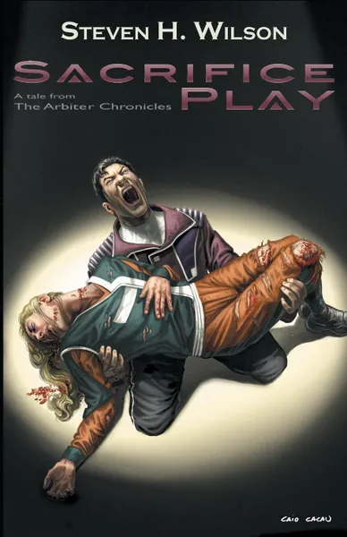 Обложка книги Sacrifice Play. A Tale from the Arbiter Chronicles, Steven H Wilson