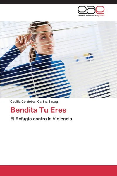 Обложка книги Bendita Tu Eres, CORDOBA CECILIA, SAPAG CARINA