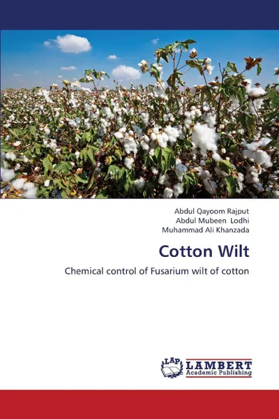 Обложка книги Cotton Wilt, Rajput Abdul Qayoom, Lodhi Abdul Mubeen, Khanzada Muhammad Ali