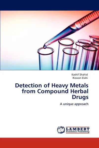 Обложка книги Detection of Heavy Metals from Compound Herbal Drugs, Kashif Shahid, Rizwan Elahi