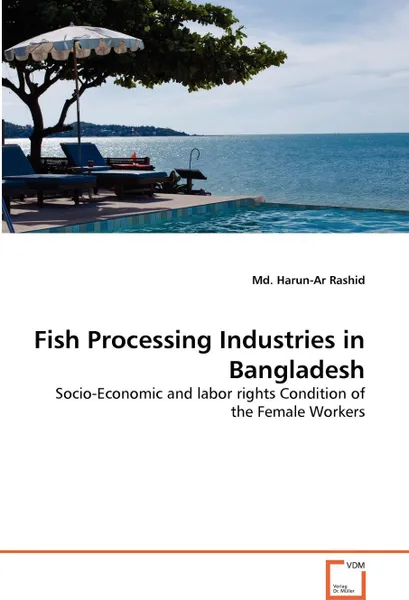 Обложка книги Fish Processing Industries in Bangladesh, Md. Harun-Ar Rashid