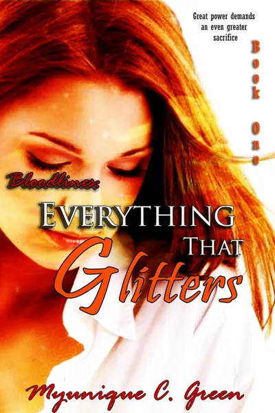 Обложка книги Bloodlines. Everything That Glitters, Myunique C. Green