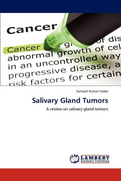 Обложка книги Salivary Gland Tumors, Santosh Kumar Yadav