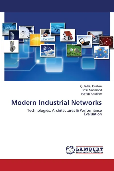 Обложка книги Modern Industrial Networks, Ibrahim Qutaiba, Mahmood Basil, Khudher Ina'am