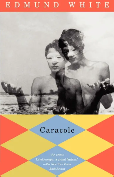 Обложка книги Caracole, Edmund White