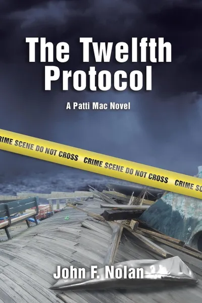 Обложка книги The Twelfth Protocol. A Patti Mac Novel, John F. Nolan