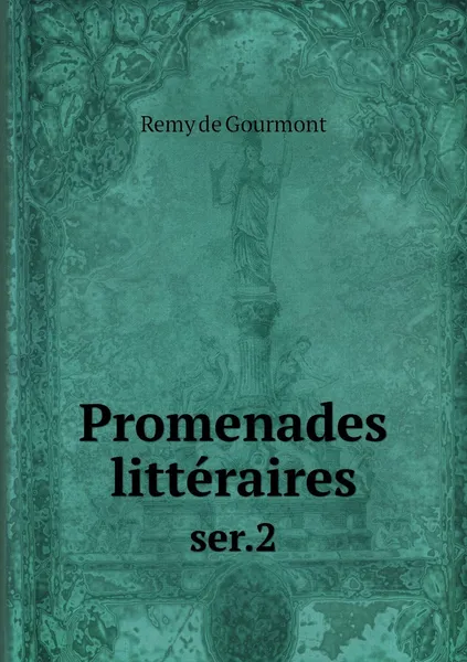 Обложка книги Promenades litteraires. ser.2, Remy de Gourmont