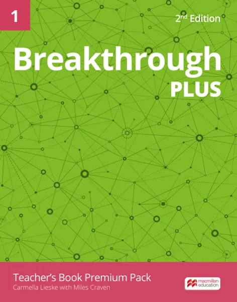 Обложка книги Breakthrough Plus. Level 1. Teacher's Book Premium Pack, Miles Craven, Carmella Lieske