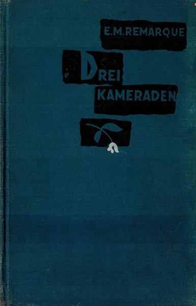 Обложка книги Drei Kameraden, Remarque E.M.