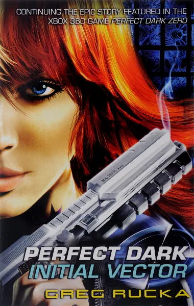 Обложка книги Perfect Dark: Initial Vector, Rucka, Greg