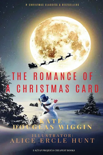 Обложка книги The Romance of a Christmas Card, Kate Douglas Wiggin