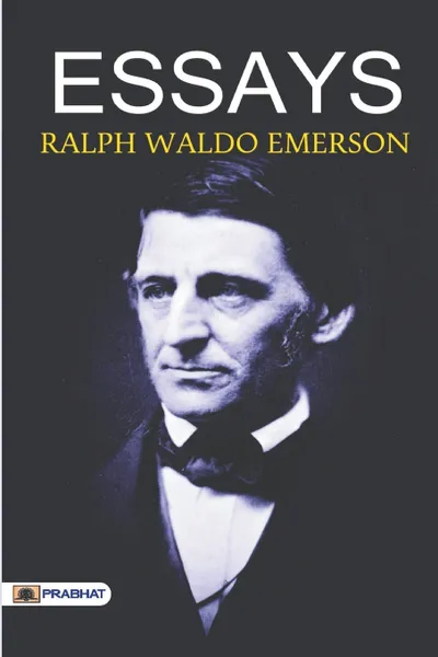 Обложка книги Essays, Ralph Emerson Waldo