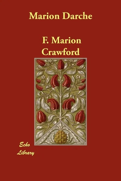 Обложка книги Marion Darche, F. Marion Crawford