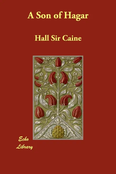 Обложка книги A Son of Hagar, Hall Sir Caine