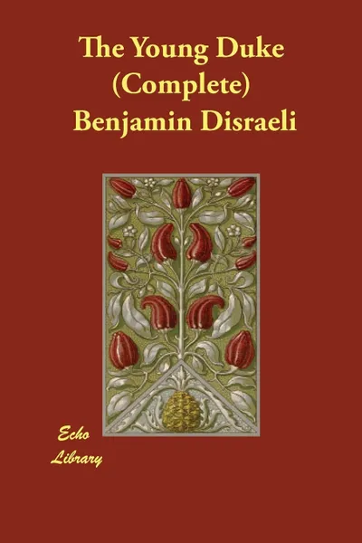 Обложка книги The Young Duke (Complete), Benjamin Disraeli