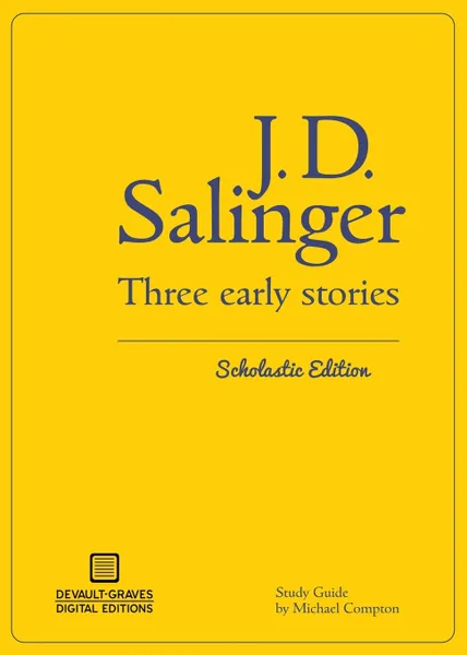 Обложка книги Three Early Stories (Scholastic Edition), J.D. Salinger