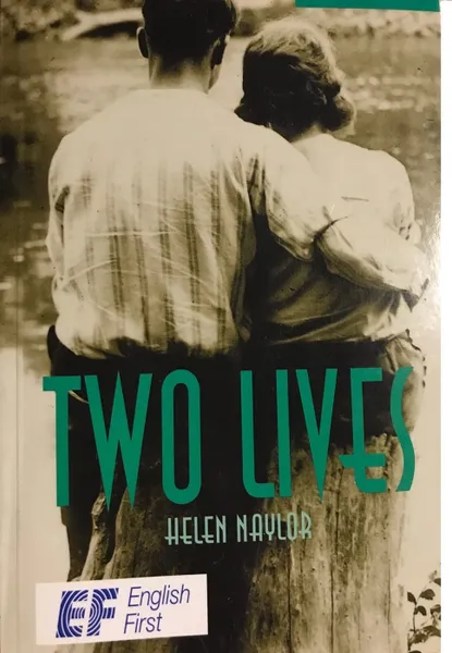 Обложка книги Two Lives Level 3, Helen Naylor