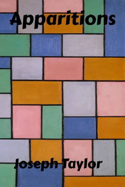 Обложка книги Apparitions. Or, The Mystery of Ghosts, Hobgoblins, and Haunted Houses Developed, Joseph Taylor