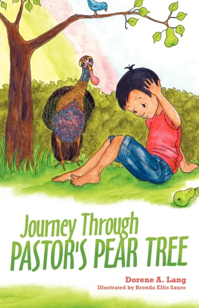 Обложка книги Journey Through Pastor's Pear Tree, Dorene A. Lang