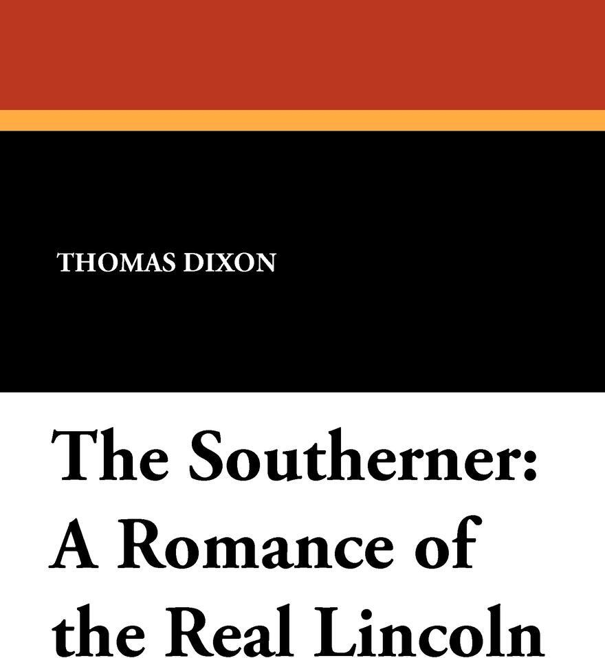 фото The Southerner. A Romance of the Real Lincoln