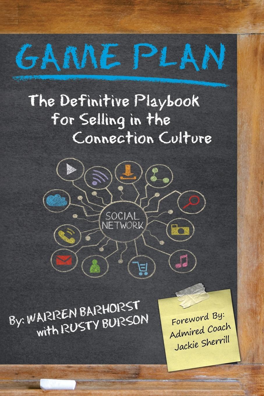 фото Game Plan. The Definitive Playbook for Selling in the Connection Culture