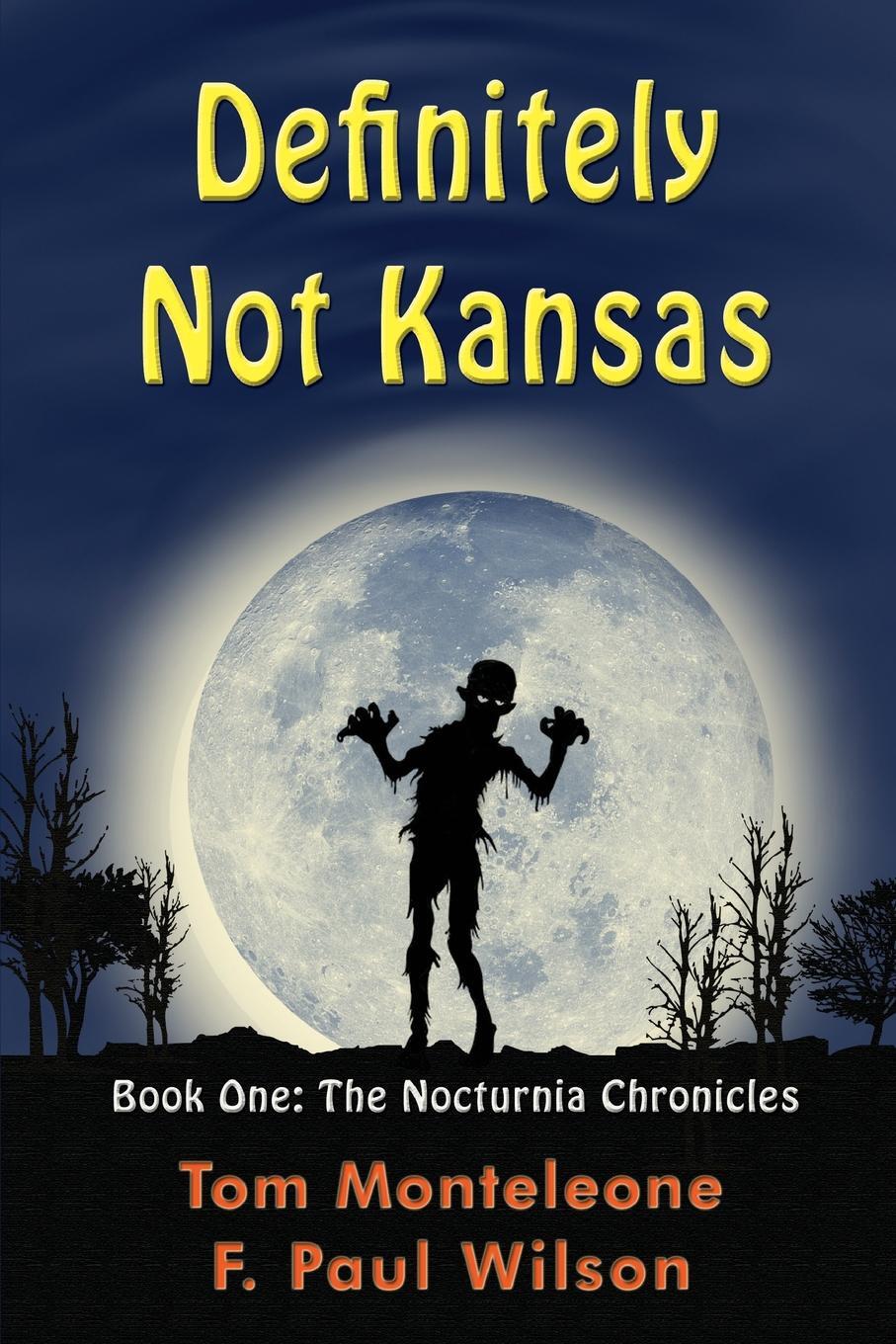 фото Definitely Not Kansas. Book One: The Nocturnia Chronicles