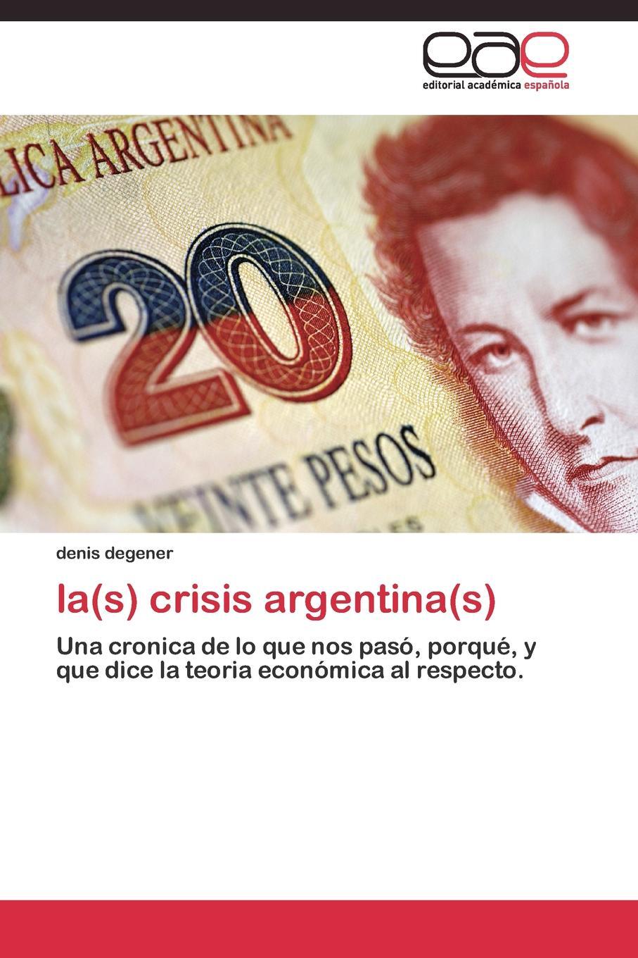 la(s) crisis argentina(s) 9783844339512