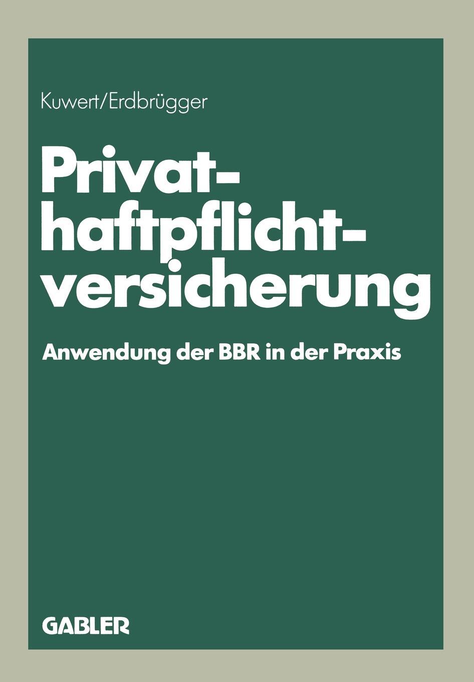 фото Privat-Haftpflichtversicherung. Anwendung der BBR in der Praxis