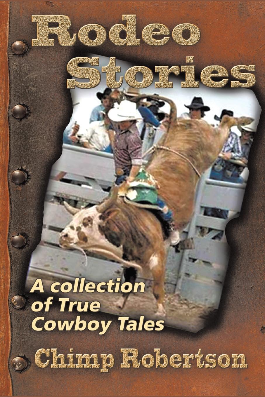 фото RODEO STORIES. A Collection of True Cowboy Tales