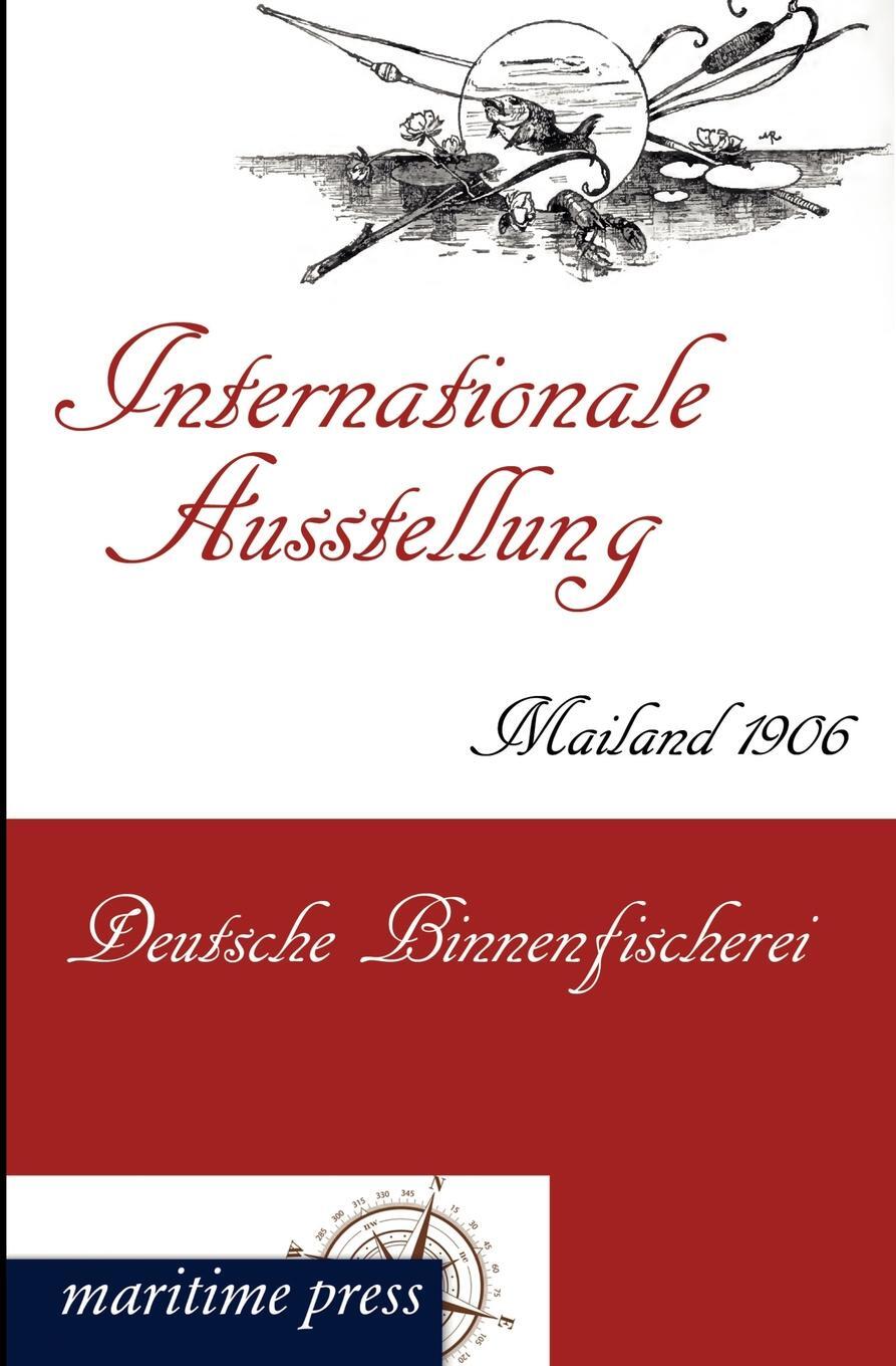 фото Internationale Ausstellung Mailand 1906. Deutsche Binnenfischerei