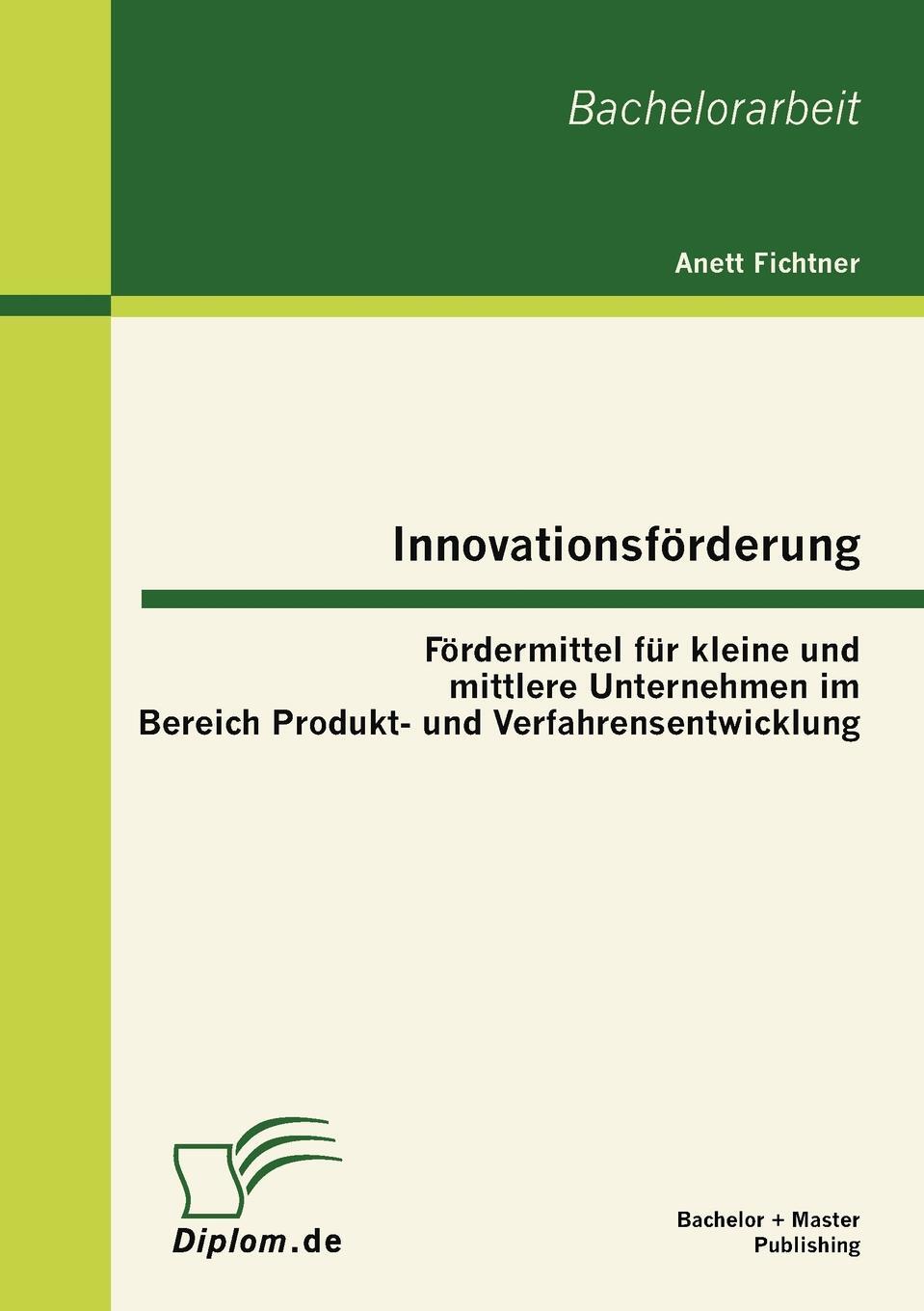 фото Innovationsfurderung. Furdermittel Fur Kleine Und Mittlere Unternehmen Im Bereich Produkt- Und Verfahrensentwicklung