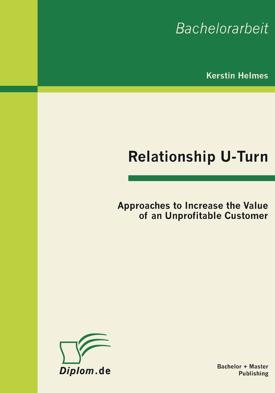 фото Relationship U-Turn. Approaches to Increase the Value of an Unprofitable Customer