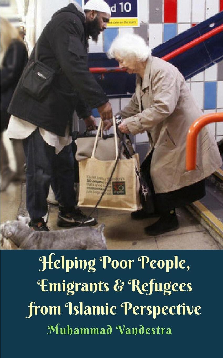 фото Helping Poor People, Emigrants & Refugees from Islamic Perspective